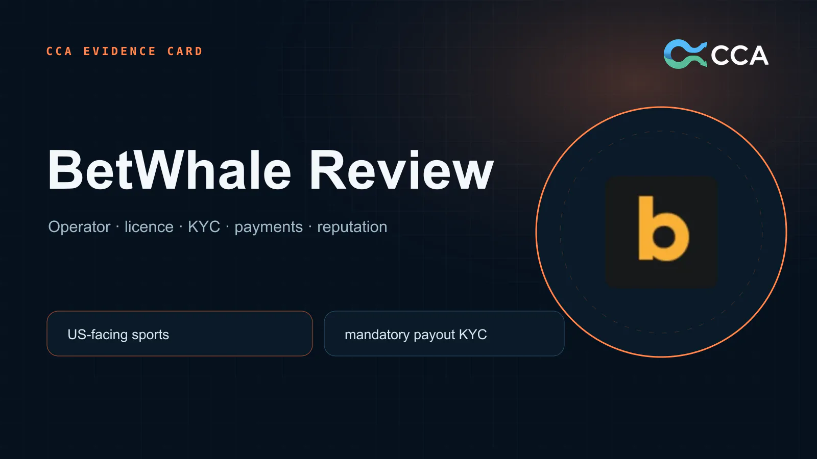 BetWhale crypto casino review evidence card covering licence KYC payments and reputation